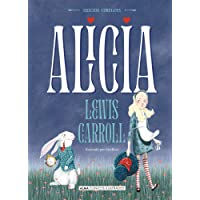 Alicia - Obra completa: Edición Completa (Clásicos ilustrados)